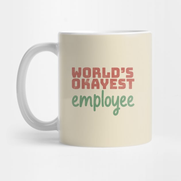 World's Okayest Employee by Commykaze